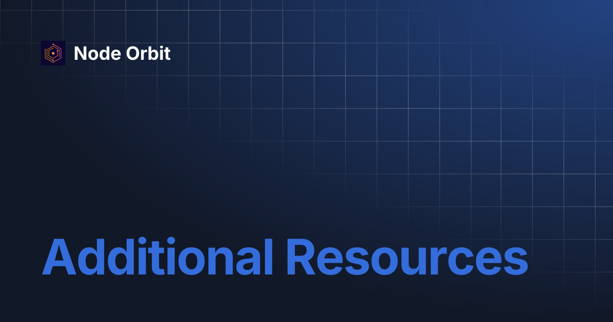 Additional Resources | Node Orbit